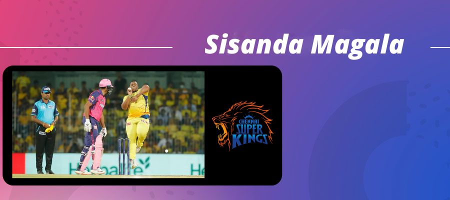 Sisanda Magala Chennai Super Kings player news