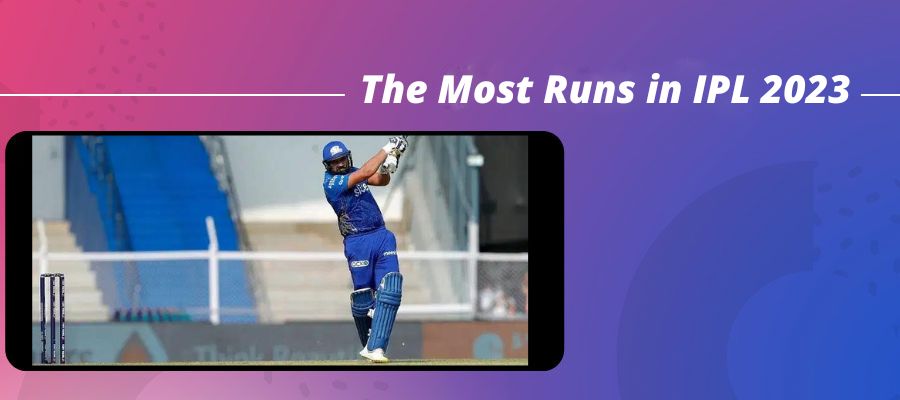 players with The Most Runs in Indian Premier League 2023